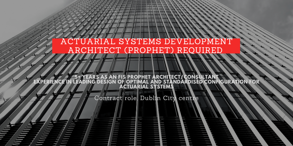 Featured Role – Actuarial Systems Development Architect (Prophet)