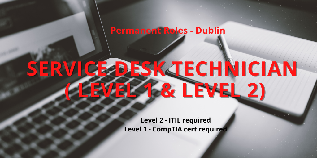 Help Desk Technical Roles – Level 1&2